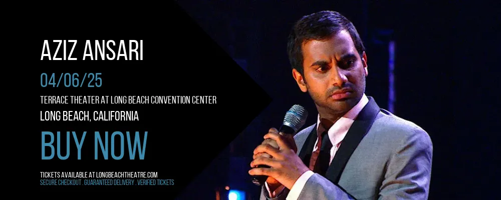 Aziz Ansari at Terrace Theater at Long Beach Convention Center